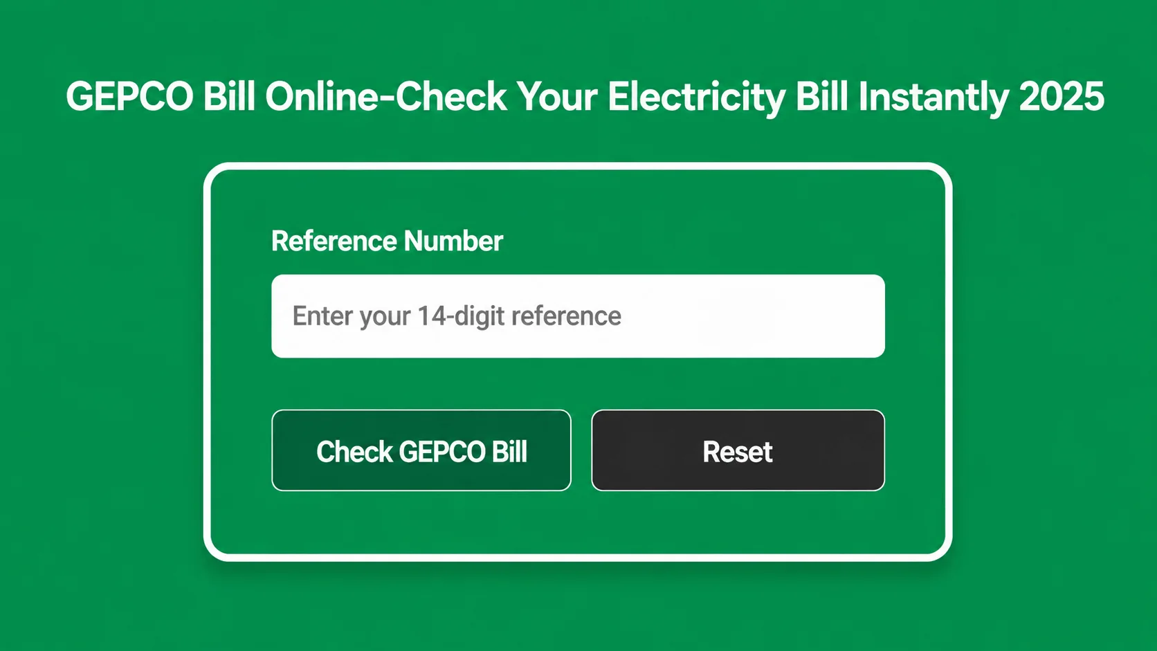 Enter Your gepco Reference Number